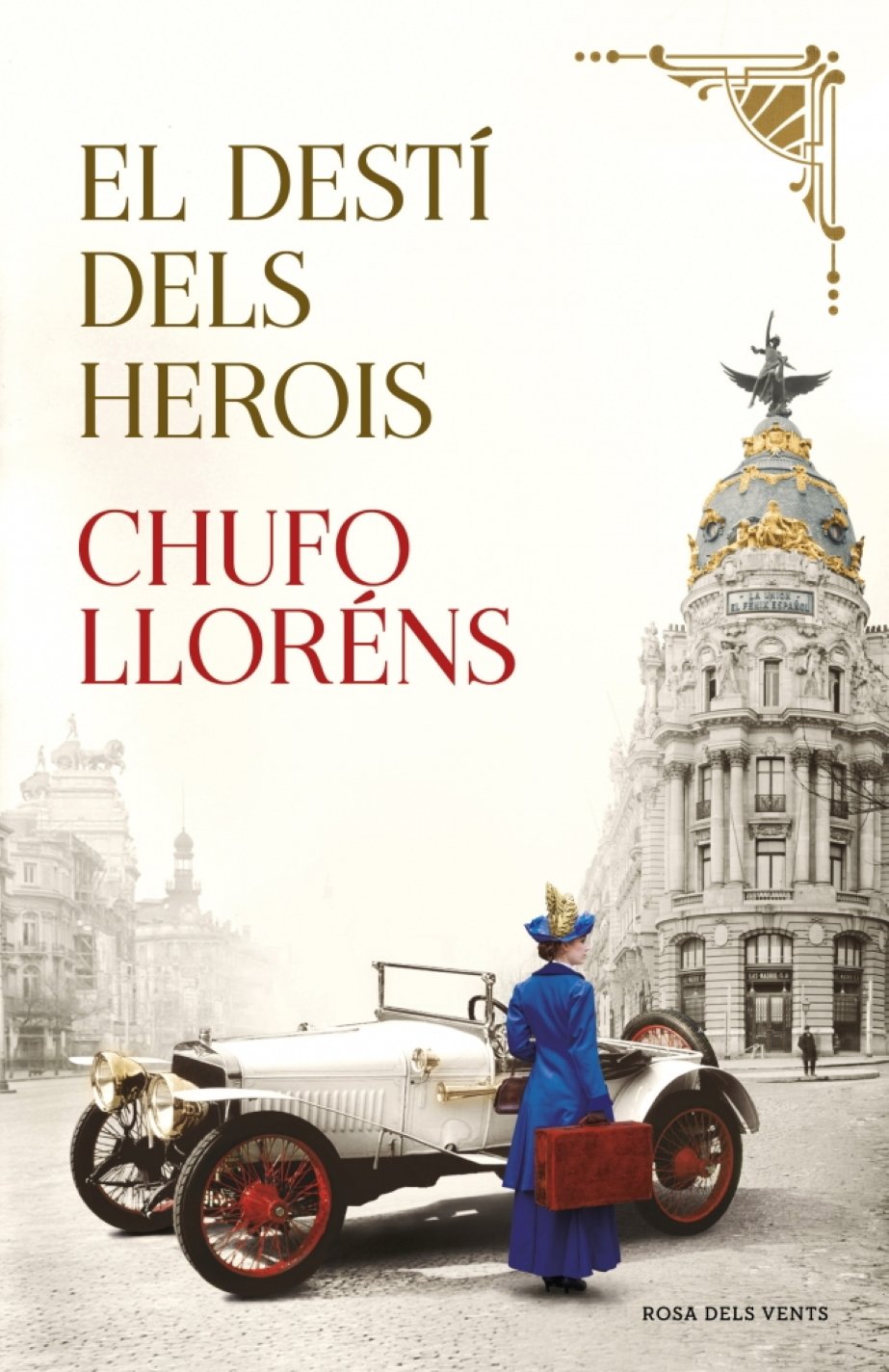 Chufo Lloréns, 'El destí dels herois'. Ed. Rosa dels Vents, 864 p., 23,90 €.