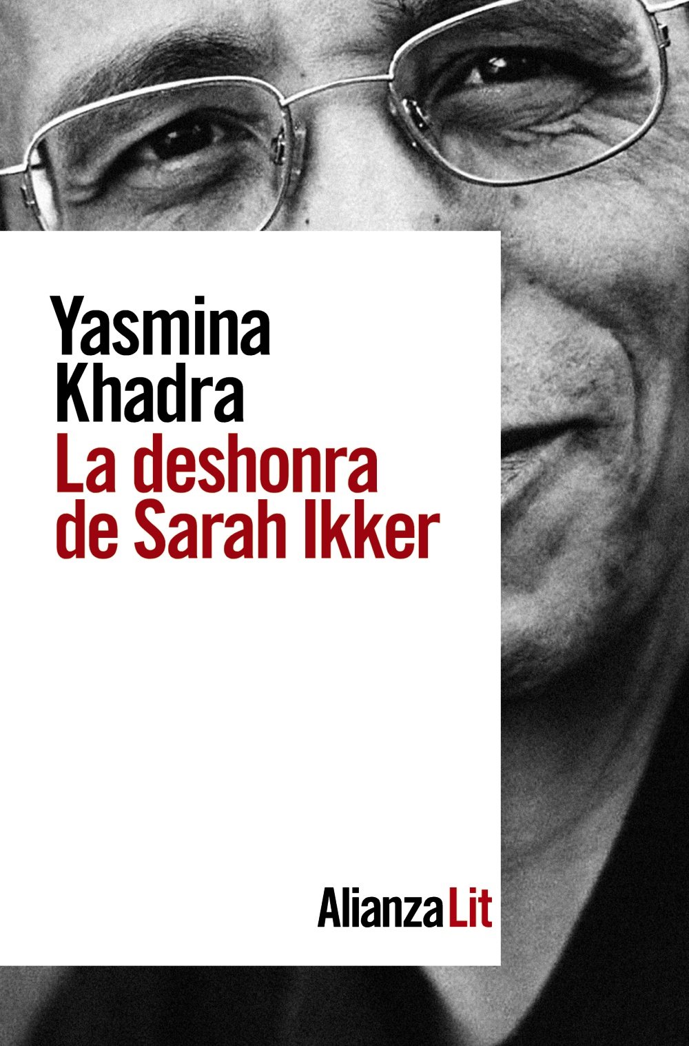 Yasmina Khadra, 'La deshonra de Sarah Ikker'. Alianza Ed., 248 p., 18 €.