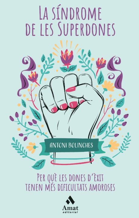 el síndrome de las supermujeres antoni bolinches