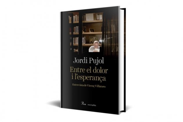libro Jordi Pujol Entre el dolor y la esperanza