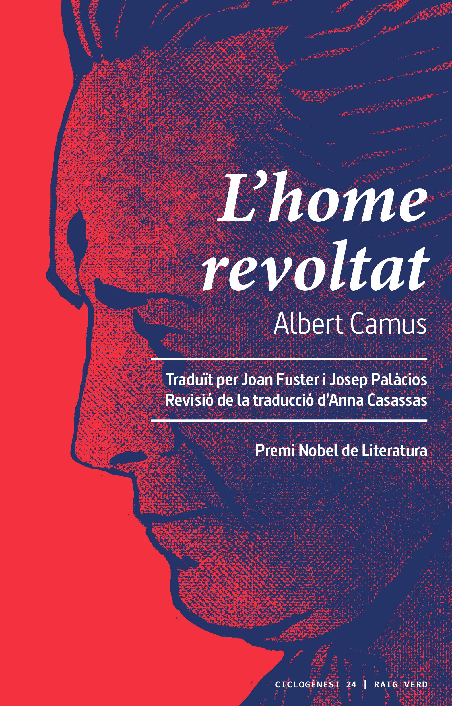 EL HOMBRE SUBLEVADO Albert Camus Raig Verd