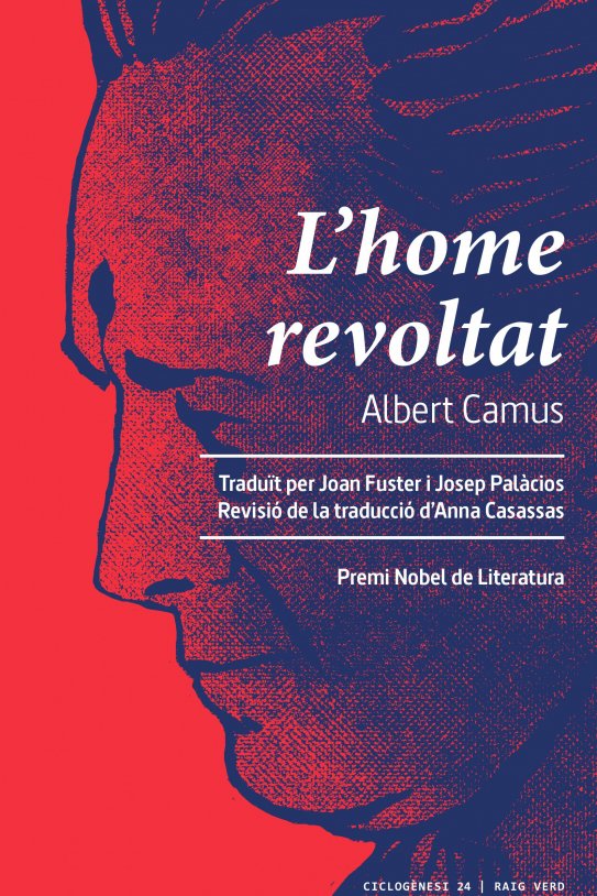 EL HOMBRE SUBLEVADO Albert Camus Raig Verd