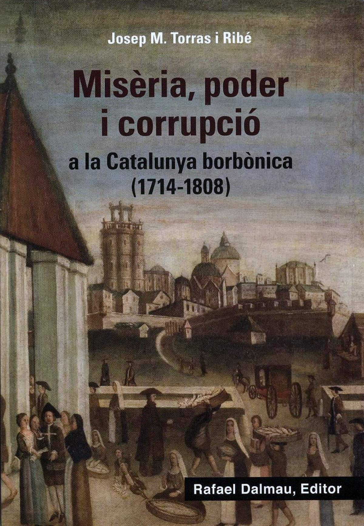 Portada del libro Misèria, poder y corrupció. Fuente Rafel Dalmau Editores