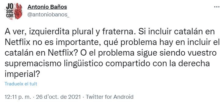 TUIT Antonio Baños Catalán Netflix