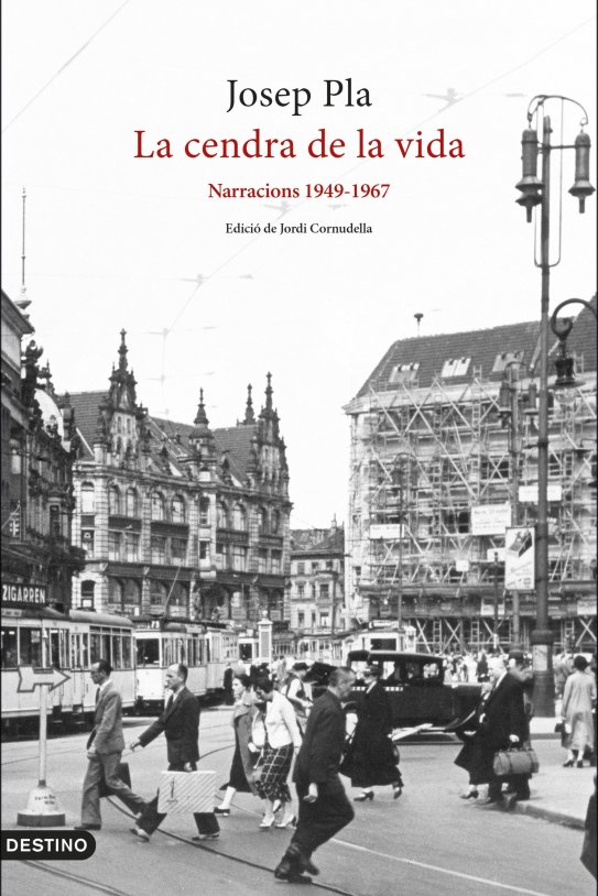 portada la ceniza de la vida narraciones 1949 1967 josep plan|plano 202110281005