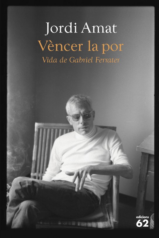 portada vencer el miedo vida de gabriel ferrater jordi amado 202203211314