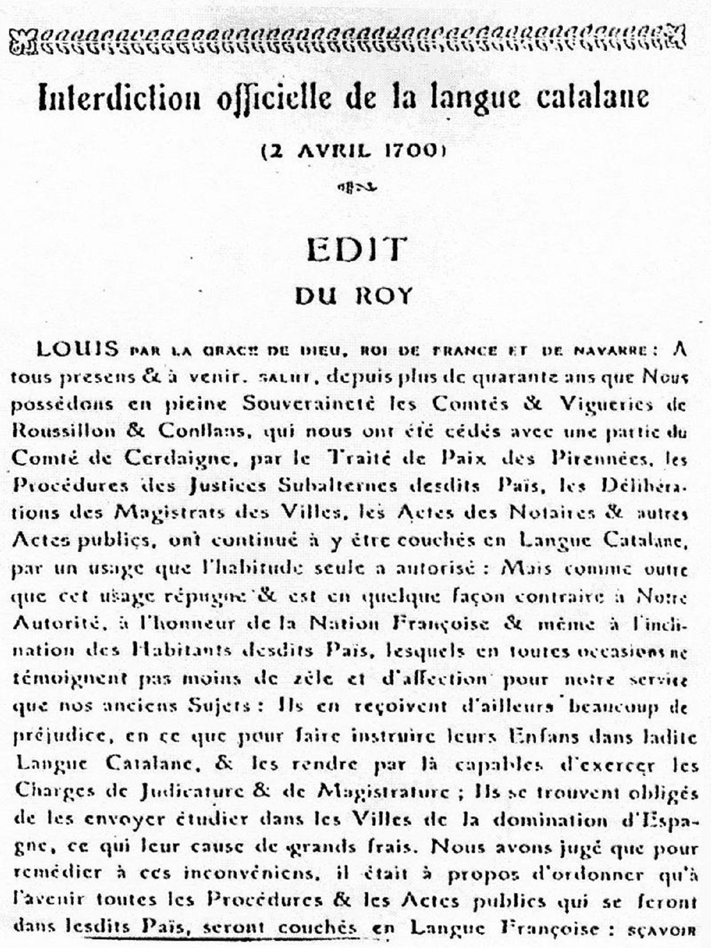 Luis XIV: "El uso del catalán repugna y es contrario al honor de la nación francesa"