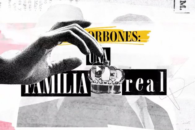 Los Borbones una familia real Atresmedia