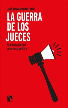 El libro de José Antonio Martín Pallín, 'La guerra de los jueces' Catarata