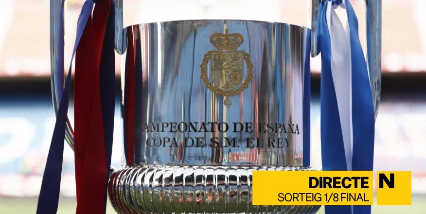 Sorteo de los octavos de final de la Copa del Rey