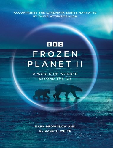 Frozen Planet II Frozen Planet II