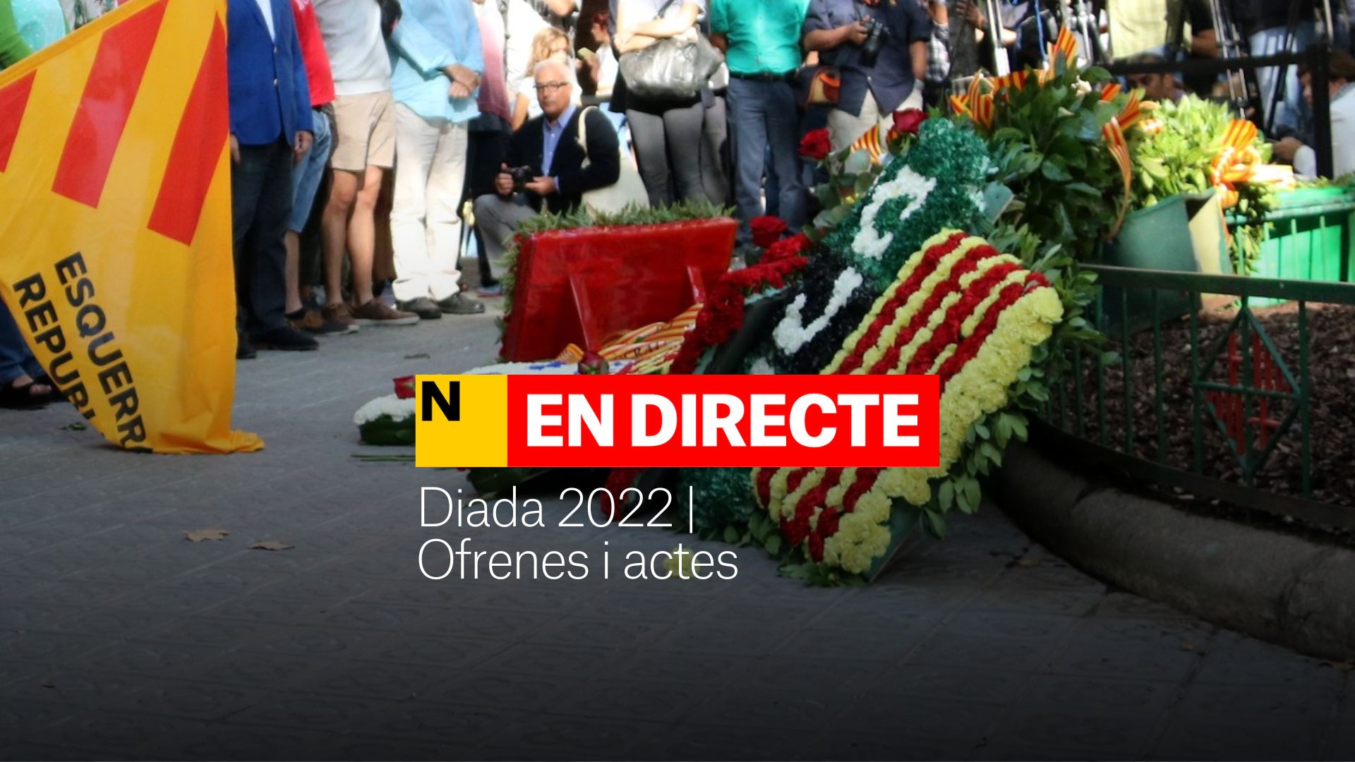 Diada 2022, DIRECTE | Actes arreu de Catalunya aquest 11 de Setembre