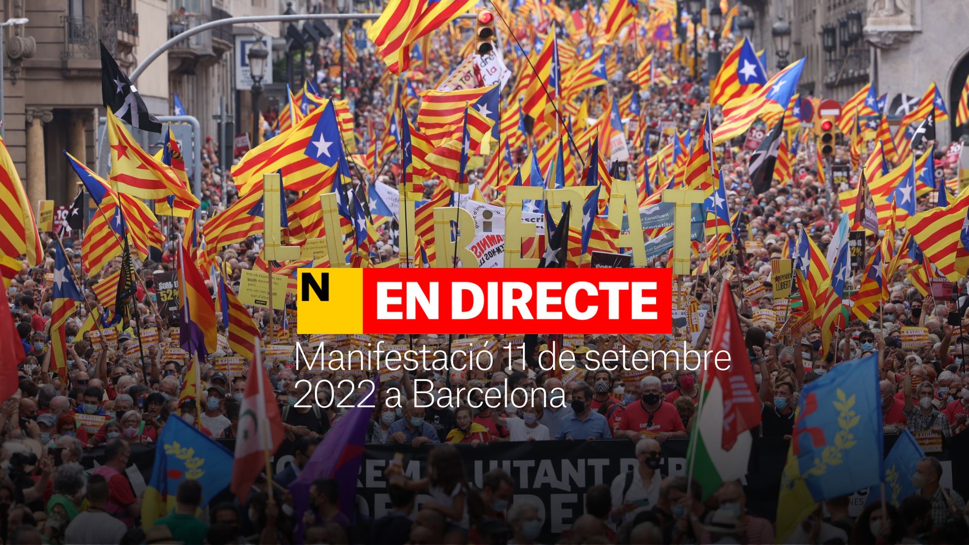 La Diada 2022, EN DIRECTE | Última hora de la manifestació de l'11 de setembre a Barcelona