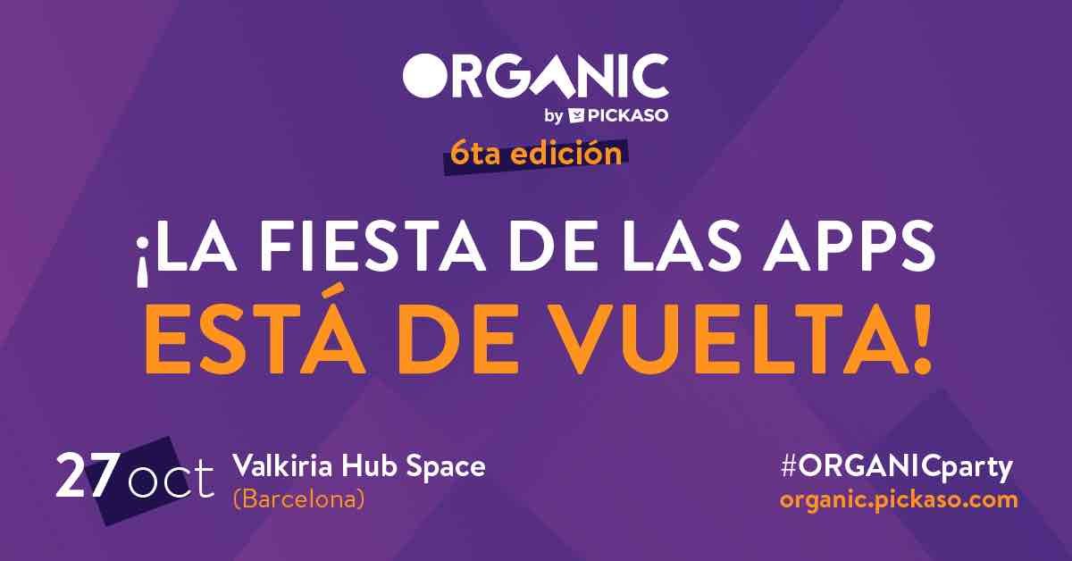 Arriba ORGANIC, la festa de les apps, a Barcelona: un esdeveniment gratuït que reunirà 300 professionals