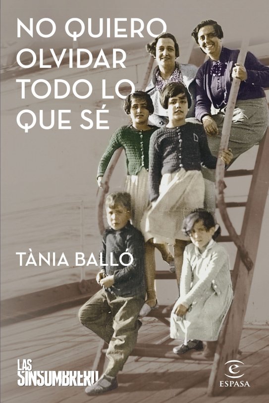 portada no quiero olvidar todo lo que se tania ballo 202208311157 portada no quiero olvidar todo lo que se tania ballo 202208311157