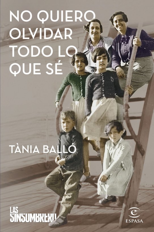 portada no quiero olvidar todo lo que se tania ballo 202208311157