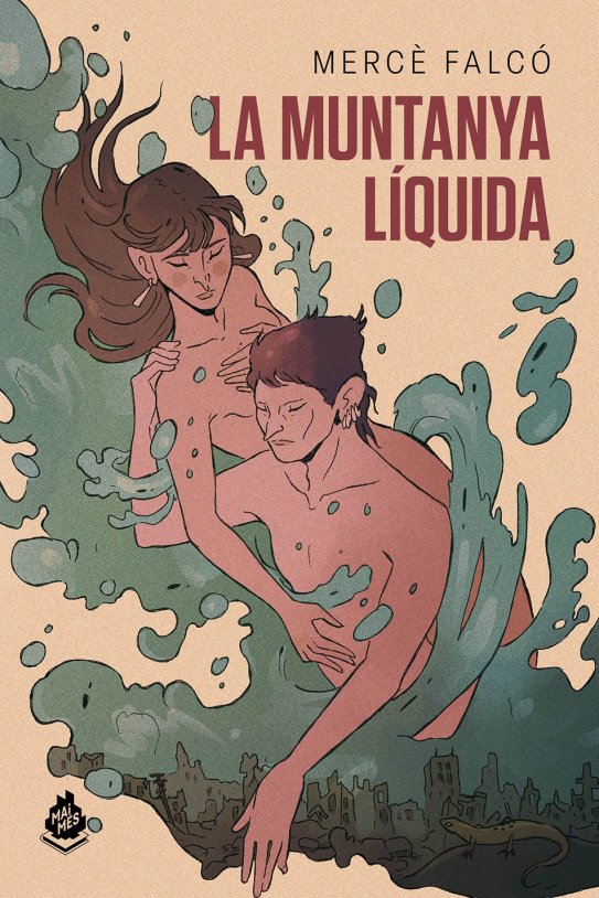 la muntanya liquida merce falco mai mes la muntanya liquida merce falco mai mes