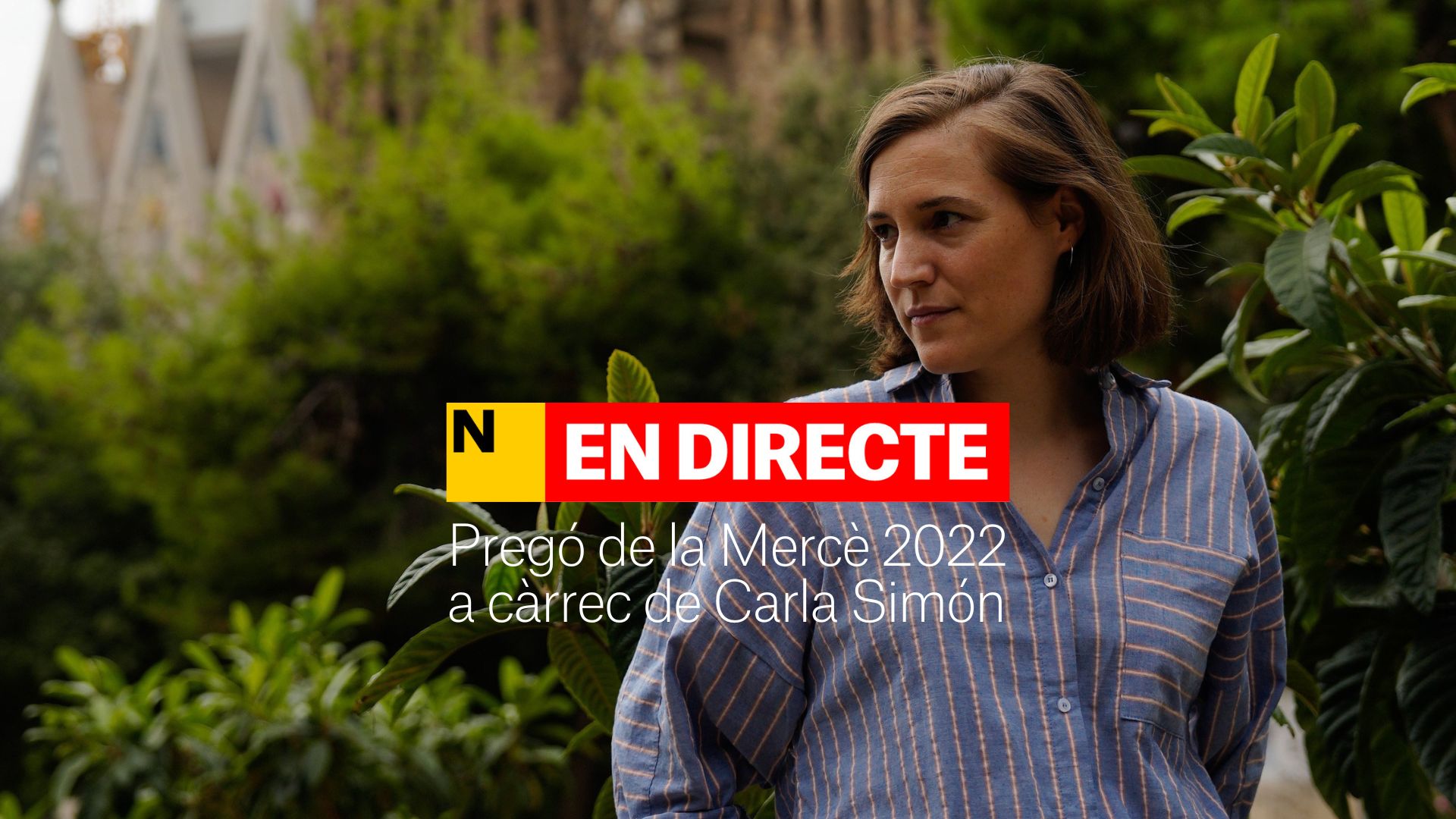 Pregó de la Mercè 2022 a càrrec de Carla Simón | DIRECTE