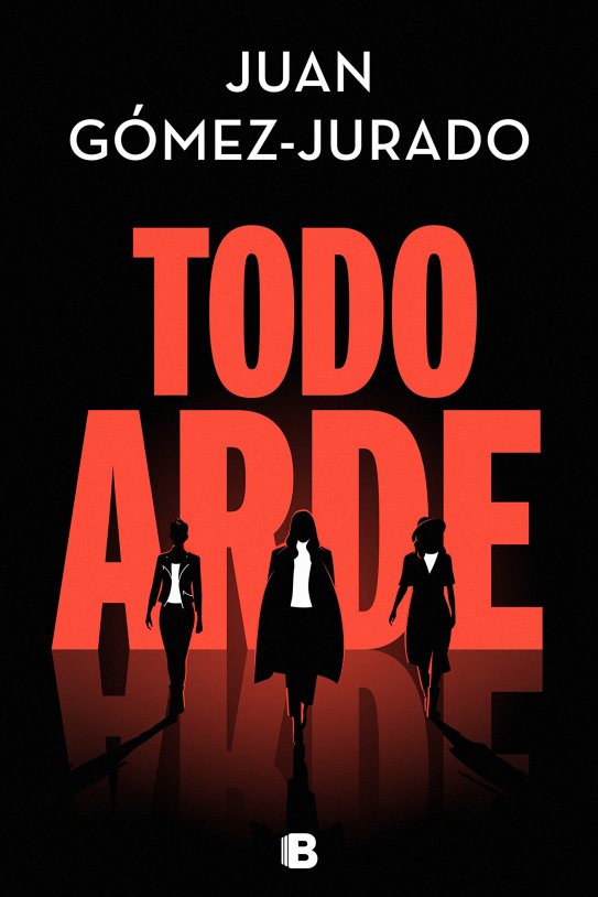 todo arde todo arde