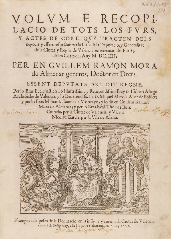 Portada de los Fueros o Constituciones de Valencia (1615). Fuente Corts Valencianas Portada de los Fueros o Constituciones de Valencia (1615). Fuente Corts Valencianas