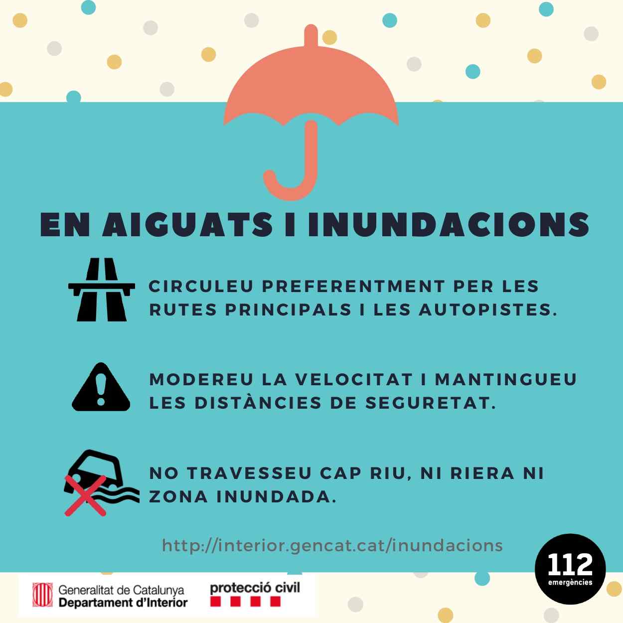 ¿Qué tenemos que hacer en una situación de aguaceros? / Protección Civil www.interior.gencat.cat/inundacions ¿Qué tenemos que hacer en una situación de aguaceros? / Protección Civil www.interior.gencat.cat/inundacions