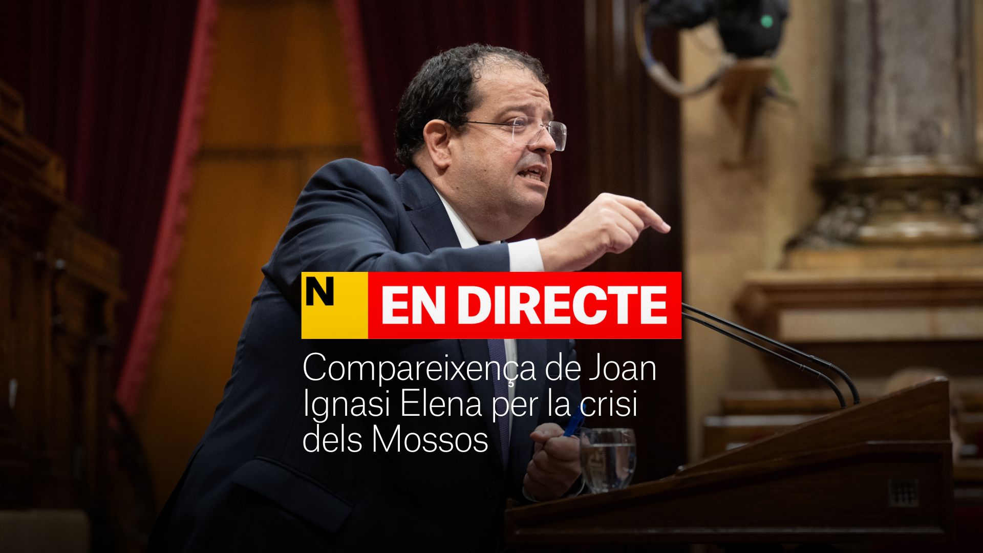 El conseller de Interior, Joan Ignasi Elena, comparece en el Parlament por la crisis en los Mossos | DIRECTO