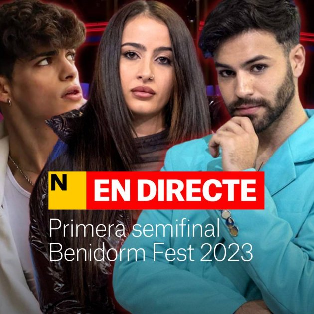 Benidorm Fest 2023, DIRECTO | Última hora de la primera semifinal