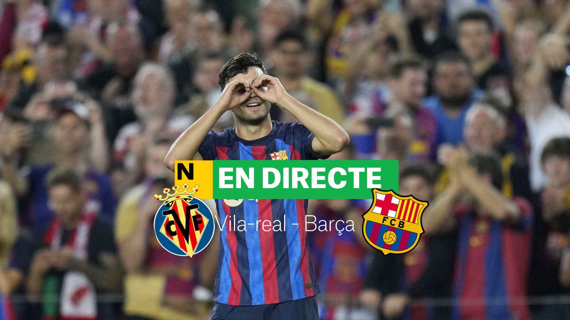 Vila-real-Barça de la Lliga Santander | DIRECTE: resultat, resum i gols
