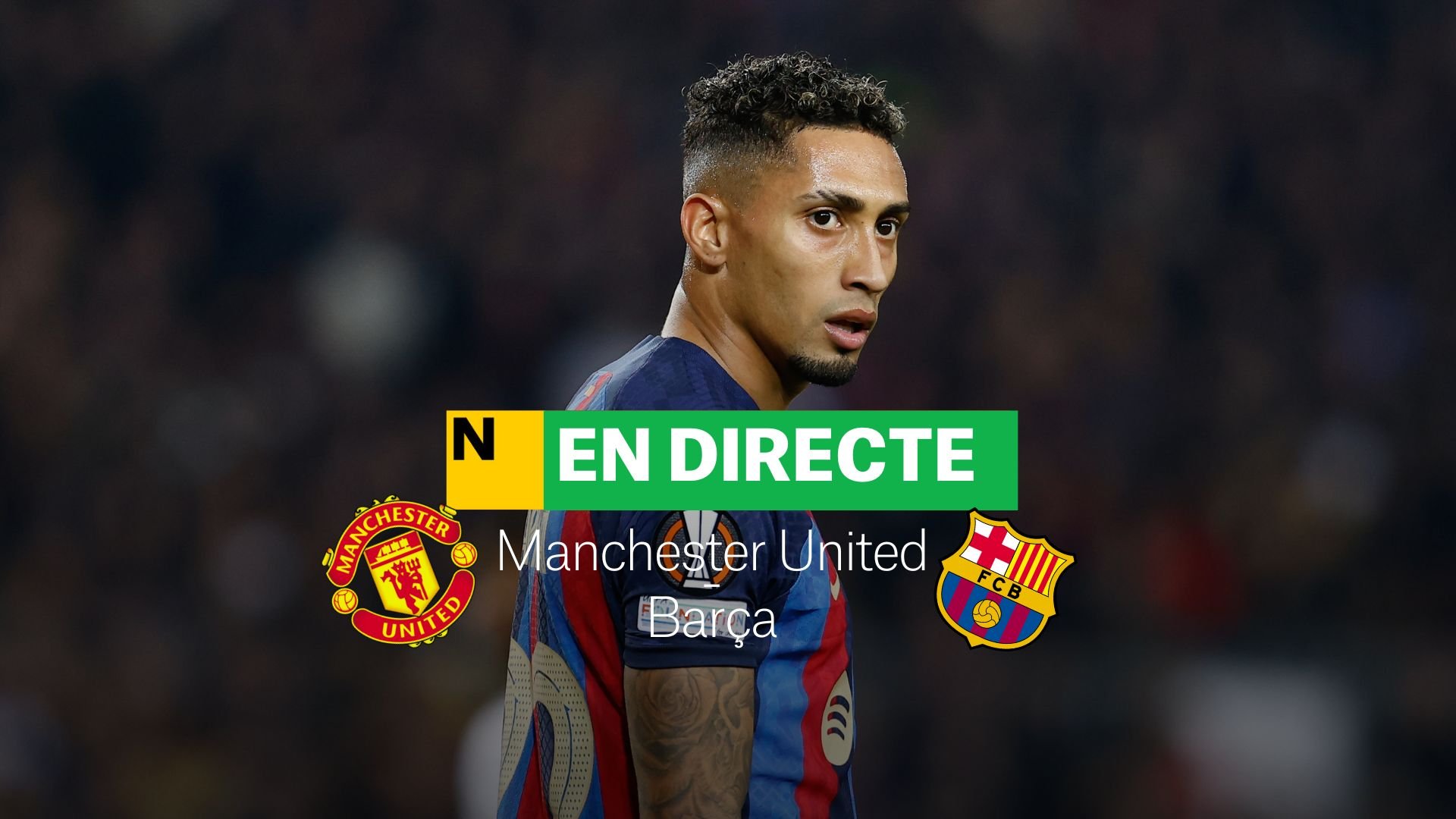 Manchester United-Barça de l'Europa League | DIRECTE: resultat, resum i gols