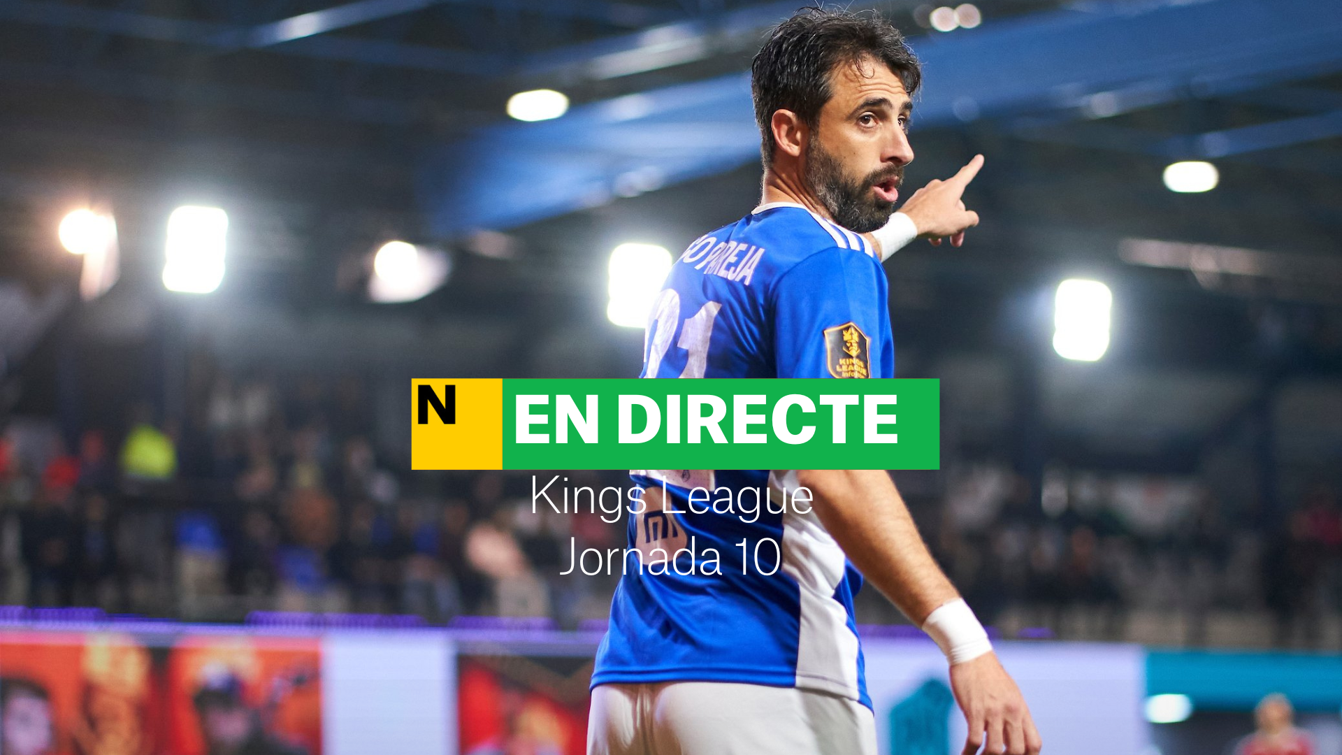 Kings League, Jornada 10 | DIRECTO