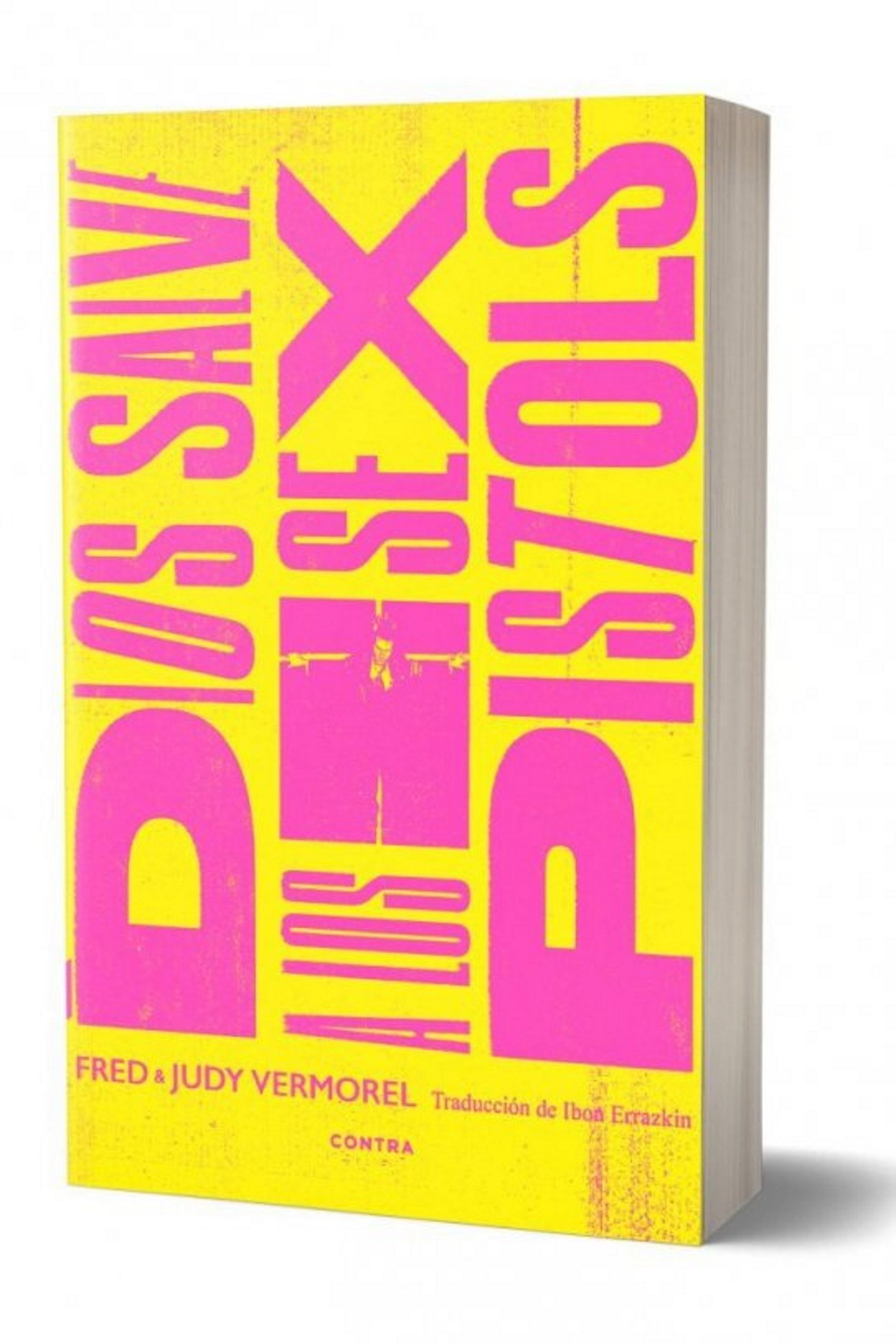 Avançament editorial: 'Dios salve a los Sex Pistols', la biografia definitiva dels pares del punk