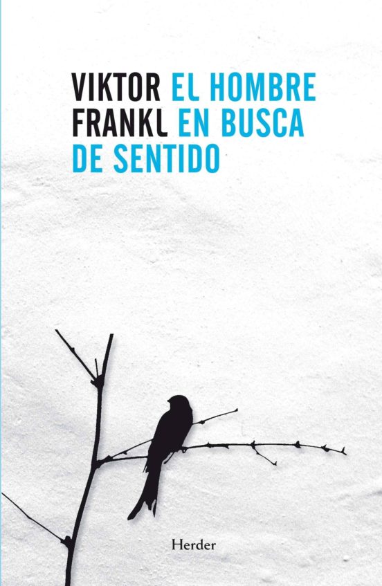 el hombre en busca del sentido el hombre en busca del sentido