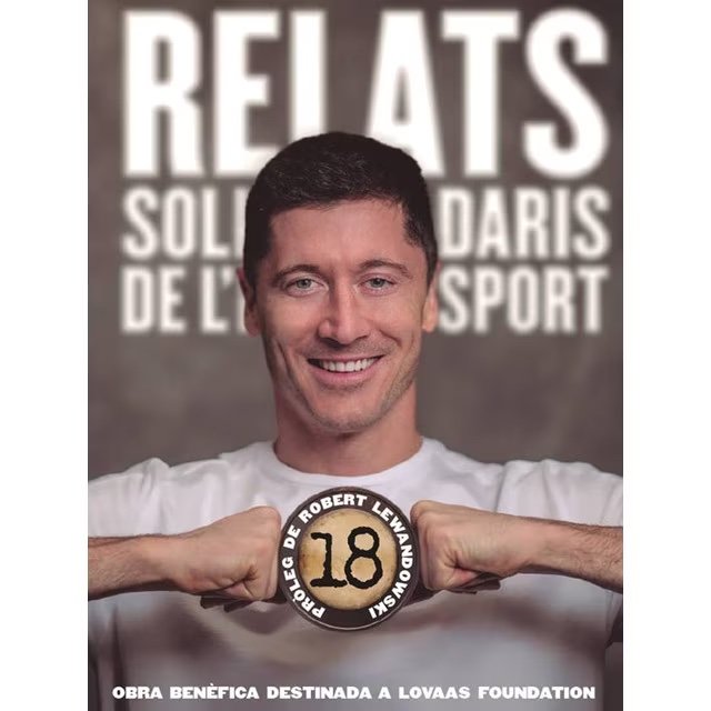 Relatos solidarios del deporte Robert Lewandwoski