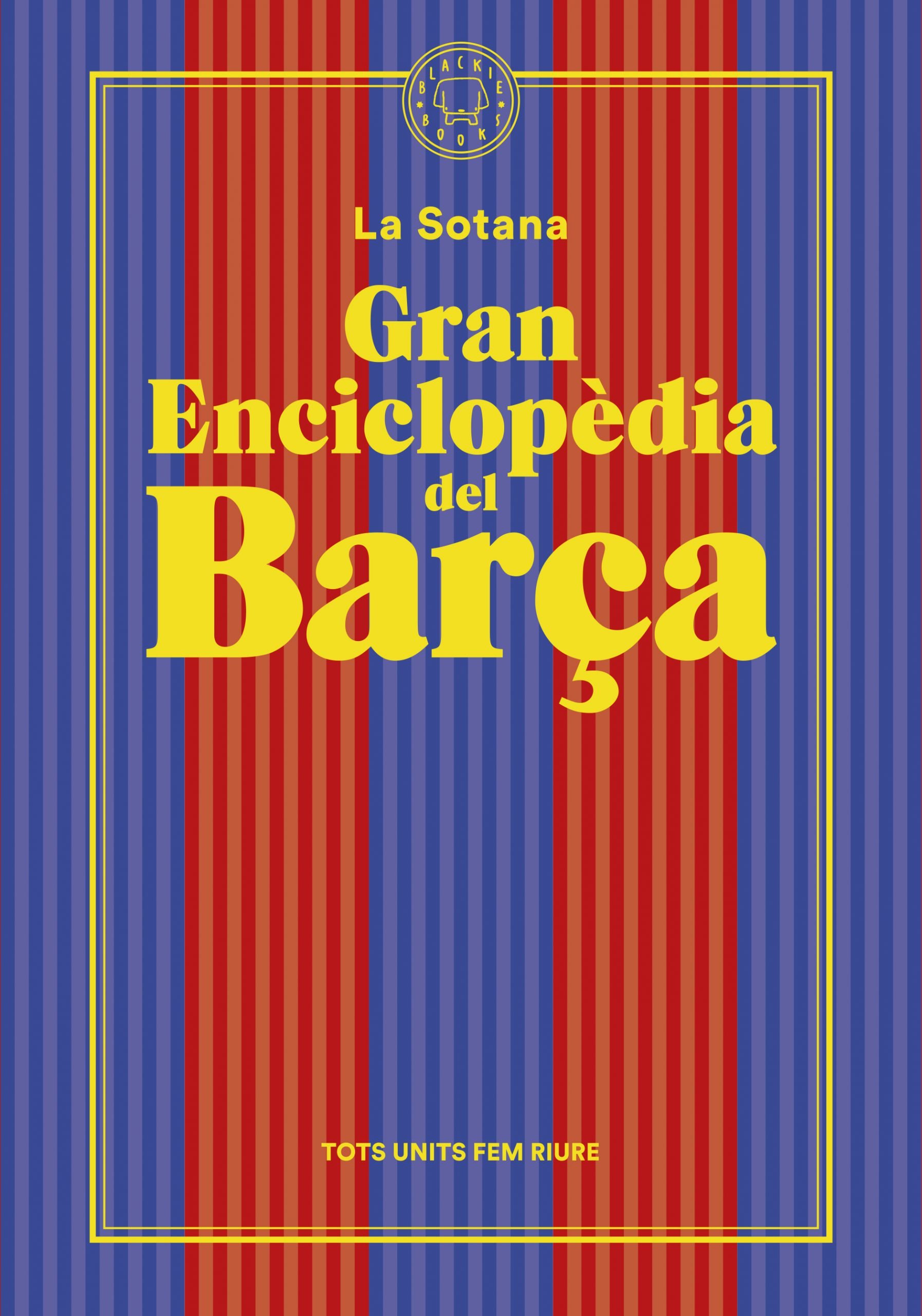 La Gran Enciclopèdia del Barça La Sotana