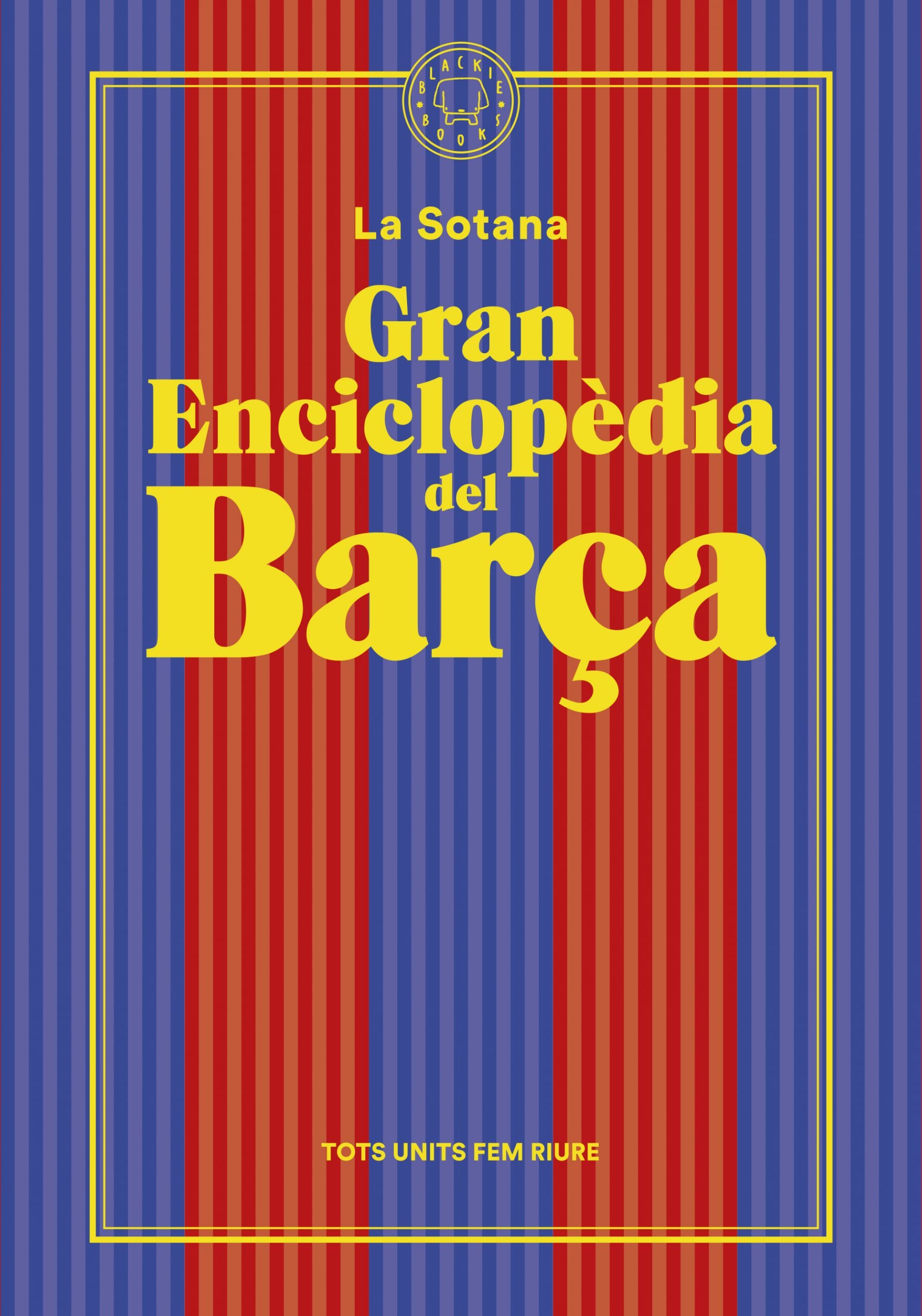 La Gran Enciclopèdia del Barça   La Sotana