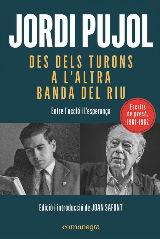Desde las colinas en la otra banda|lado del río Jordi Pujol Desde las colinas en la otra banda|lado del río Jordi Pujol