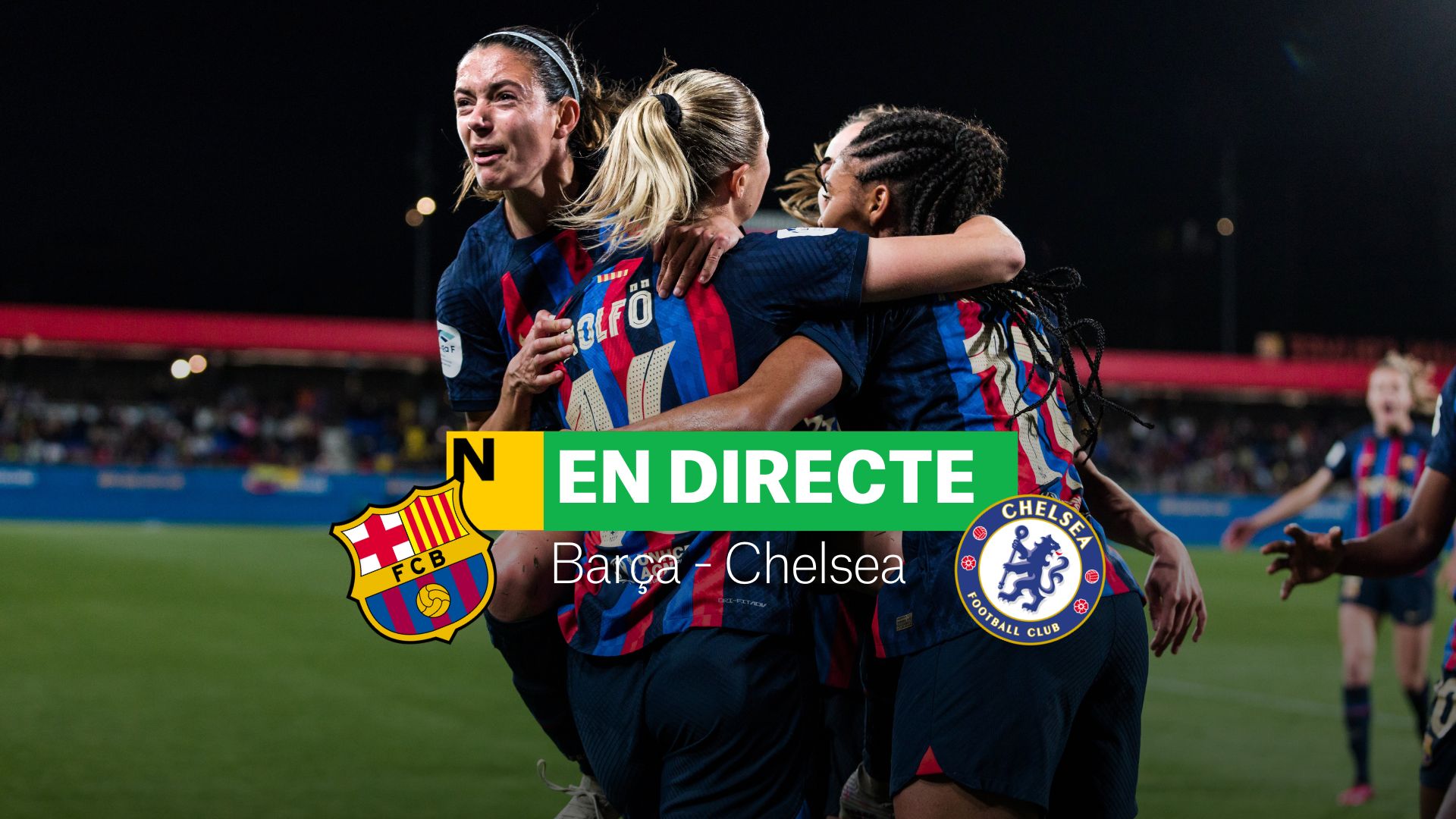 Barça femení - Chelsea | Resultat, gols i resum