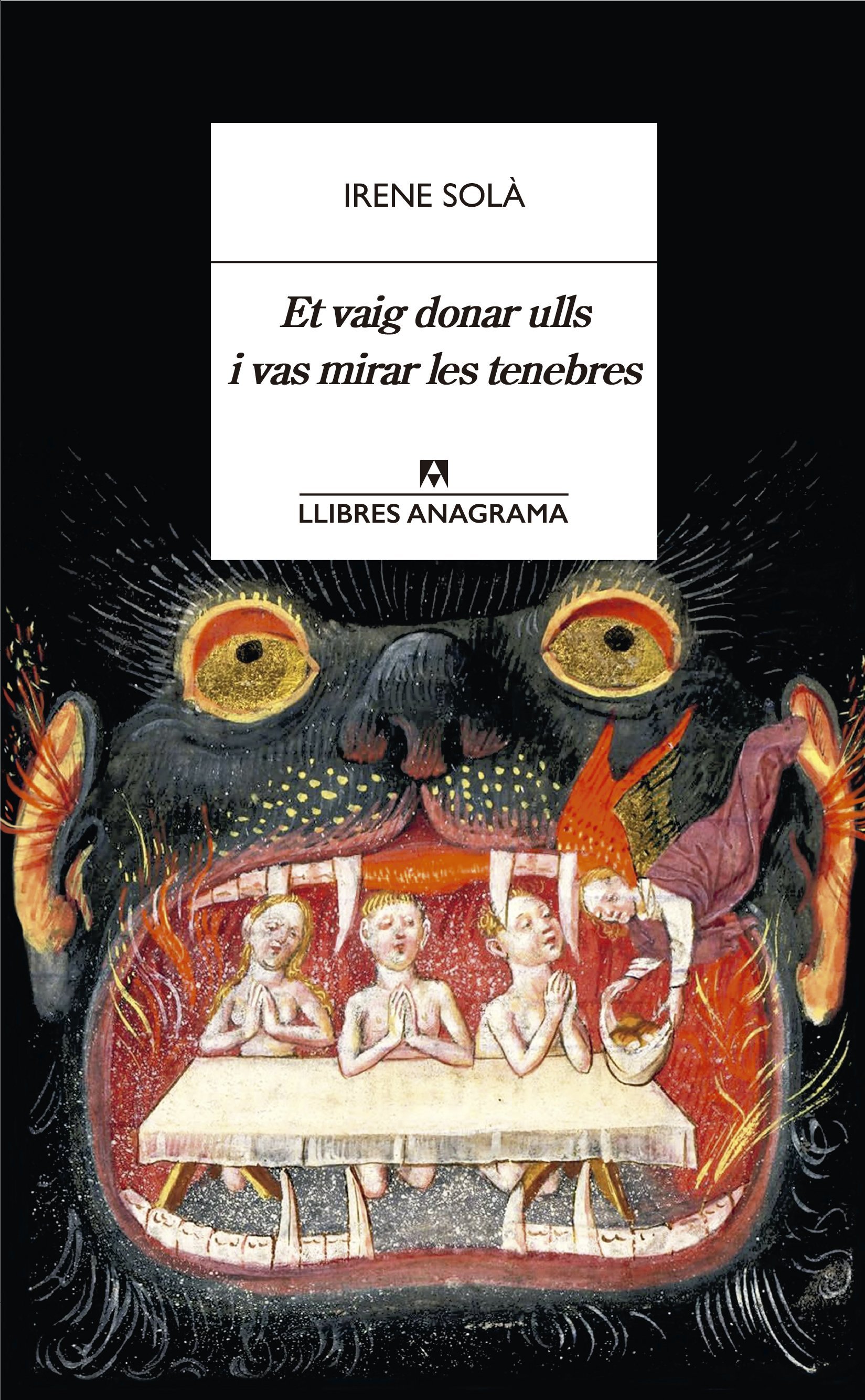 et vaig donar ulls i vas mirar les tenebres irene sola et vaig donar ulls i vas mirar les tenebres irene sola