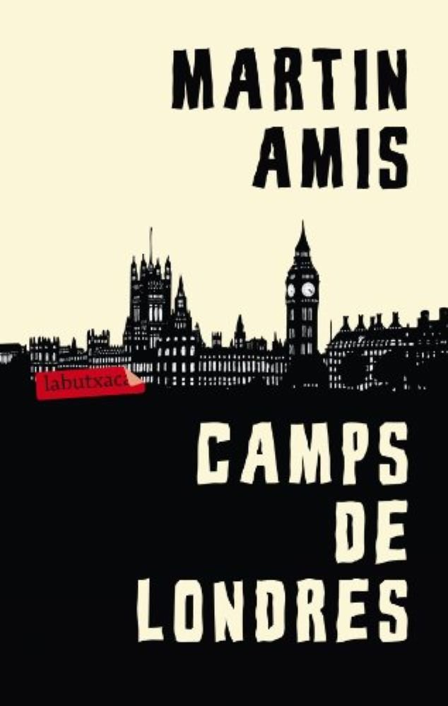 Martin Amis, Camps de Londres Martin Amis, Camps de Londres