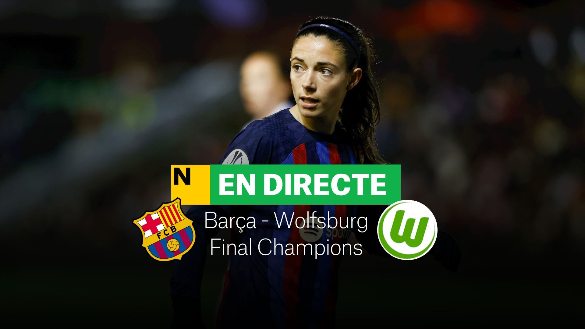 Barça - Wolfsburgo: Final de la Champions femenina, DIRECTO | Resultado, resumen y goles
