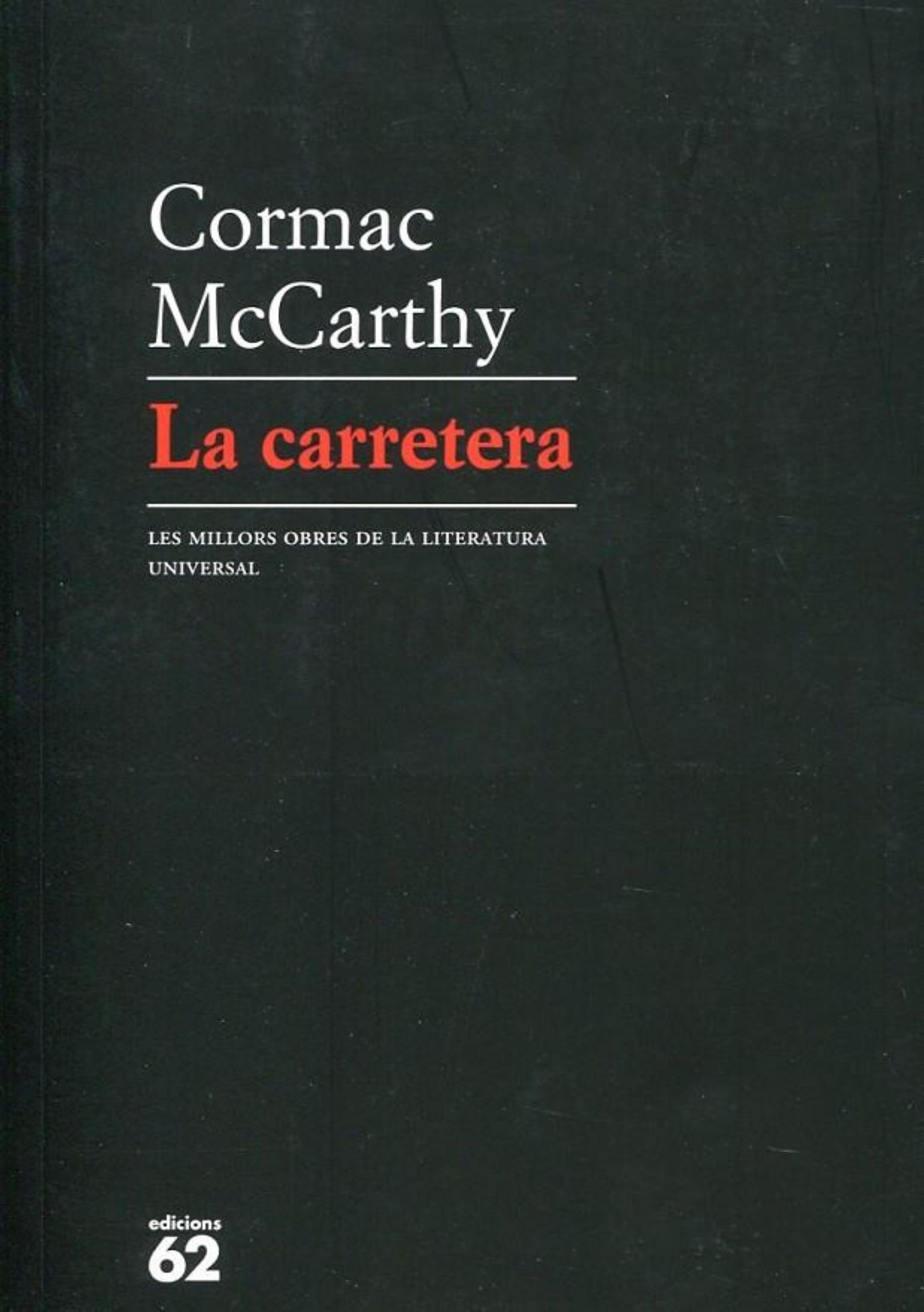 La carretera, Cormac McCarthy (catala)