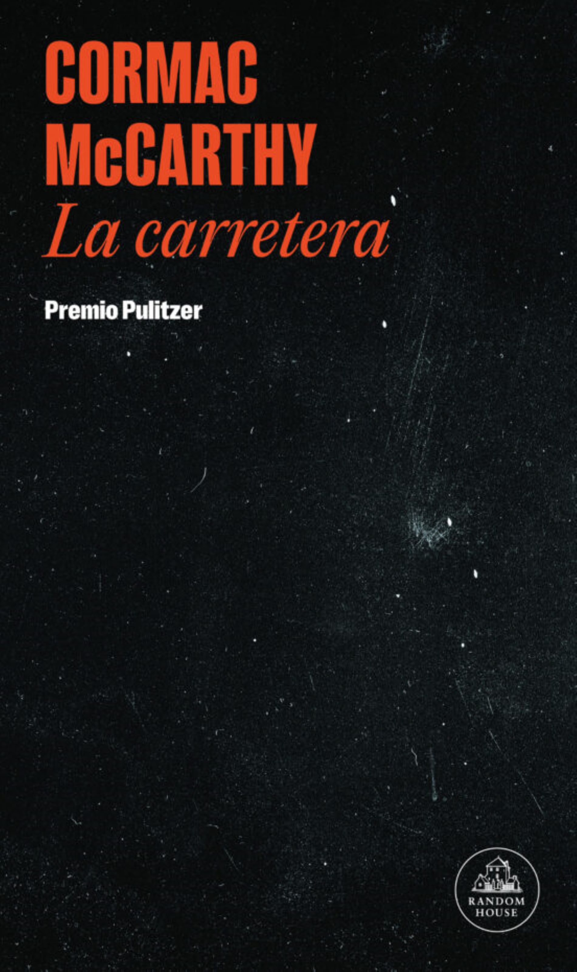 La carretera, Cormac McCarthy (castella) La carretera, Cormac McCarthy (castella)