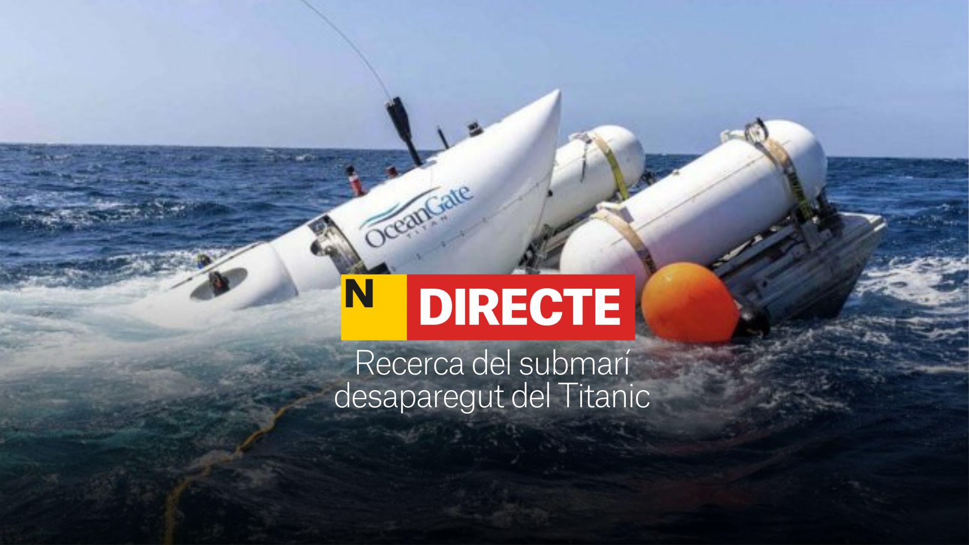 Submarino desaparecido del Titanic, DIRECTO | Última hora de la desaparición