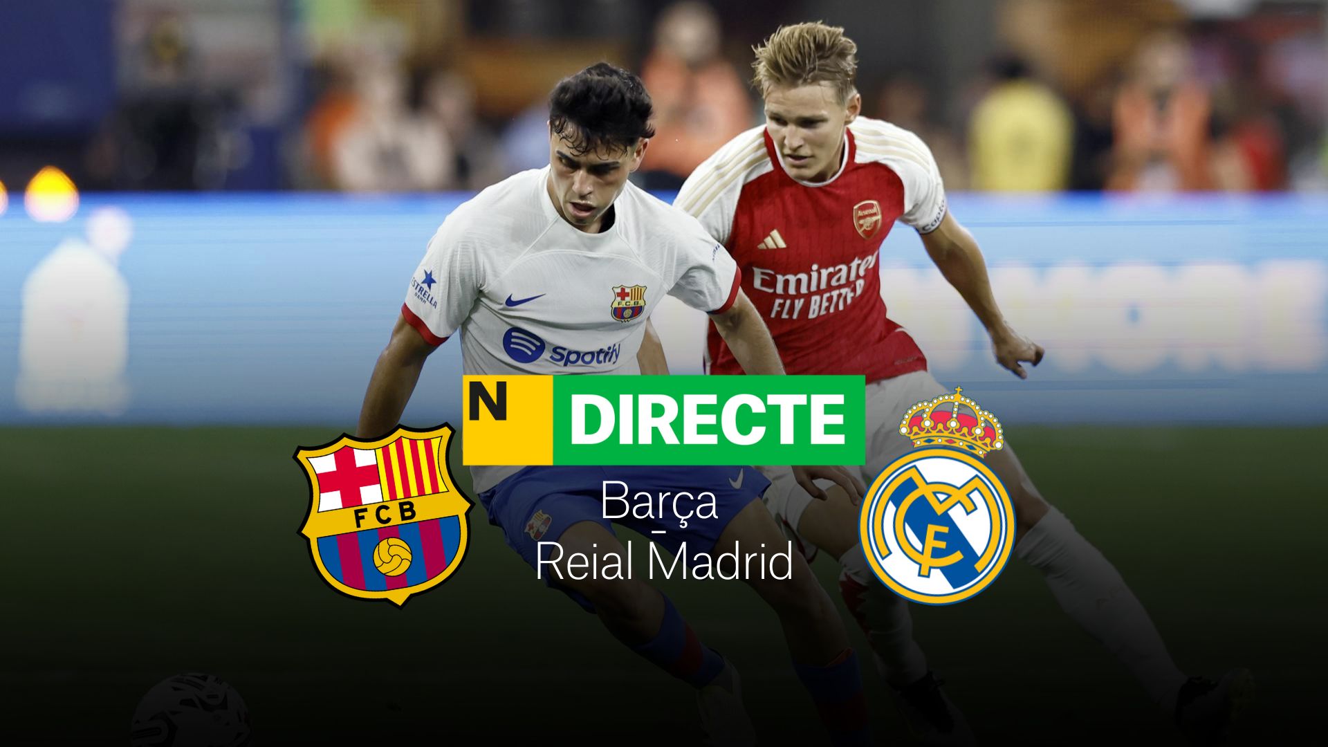 Barça - Real Madrid, DIRECTO | Resultado, resumen y goles
