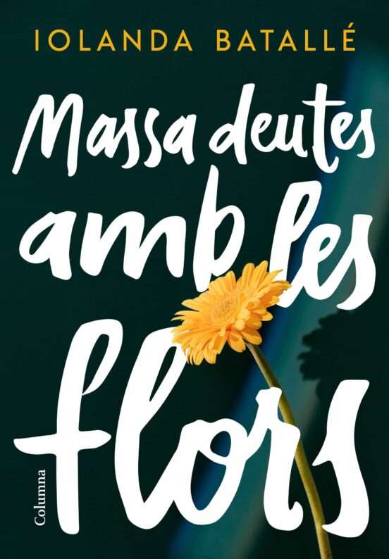 demasiadas deudas flores iolanda batalle demasiadas deudas flores iolanda batalle