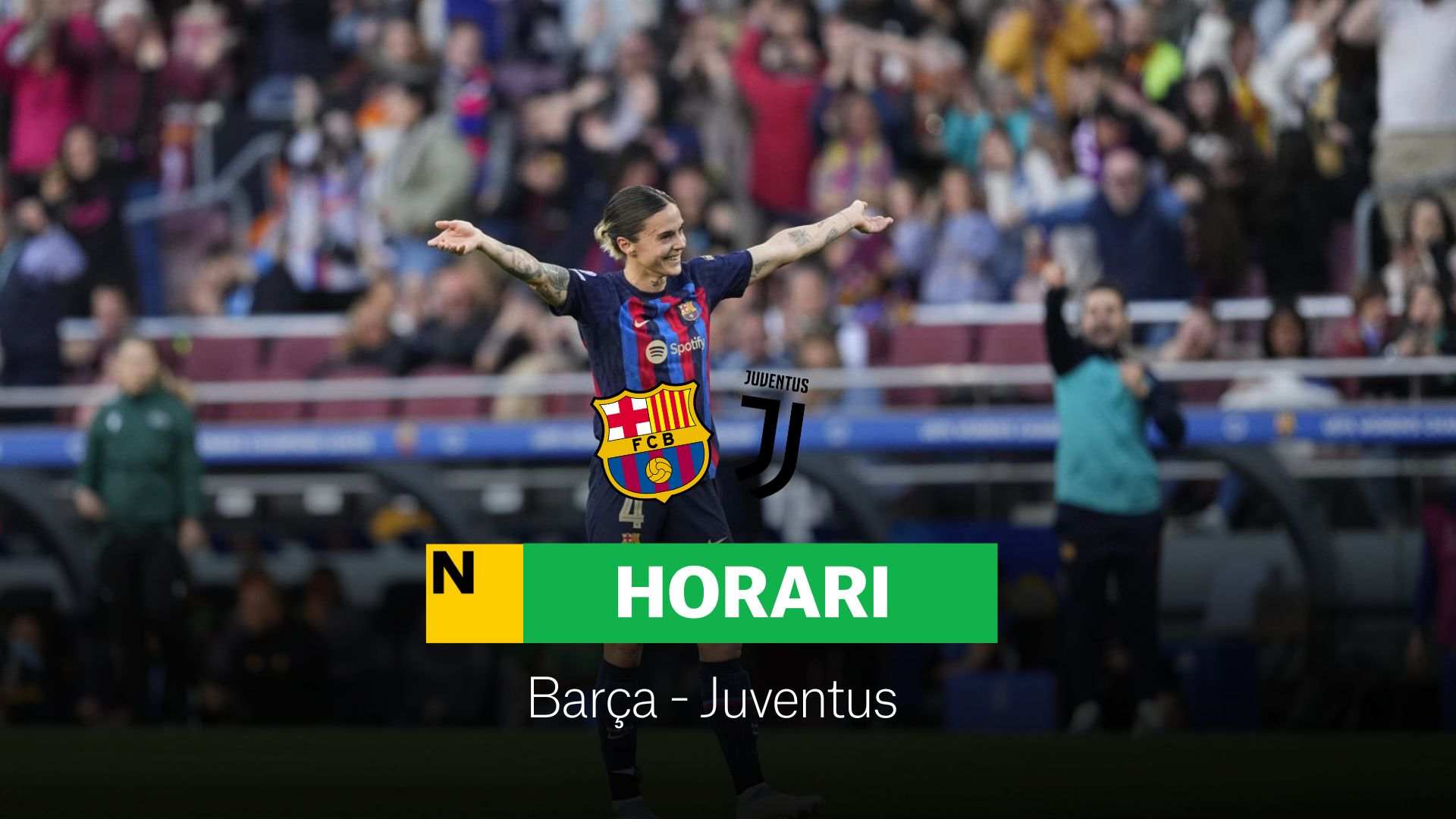 Barça - Juventus: Horari i on veure avui el Trofeu Joan Gamper femení 2023