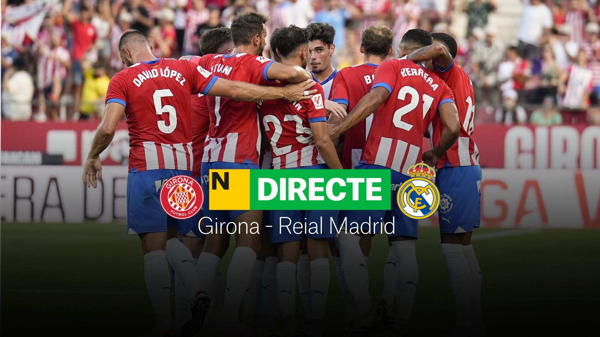 Girona - Real Madrid de LaLiga, DIRECTO |Últimos minutos en Montilivi
