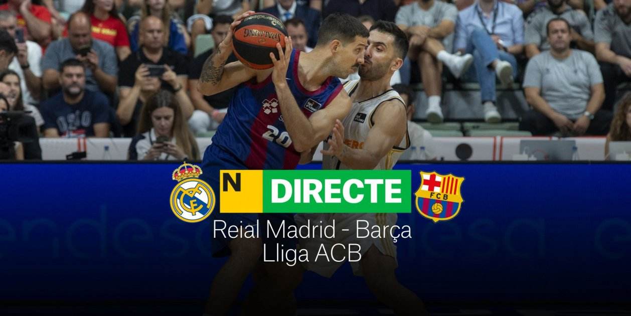 Barça - Real Madrid de la Liga Endesa, DIRECTO | Primer Clásico de la