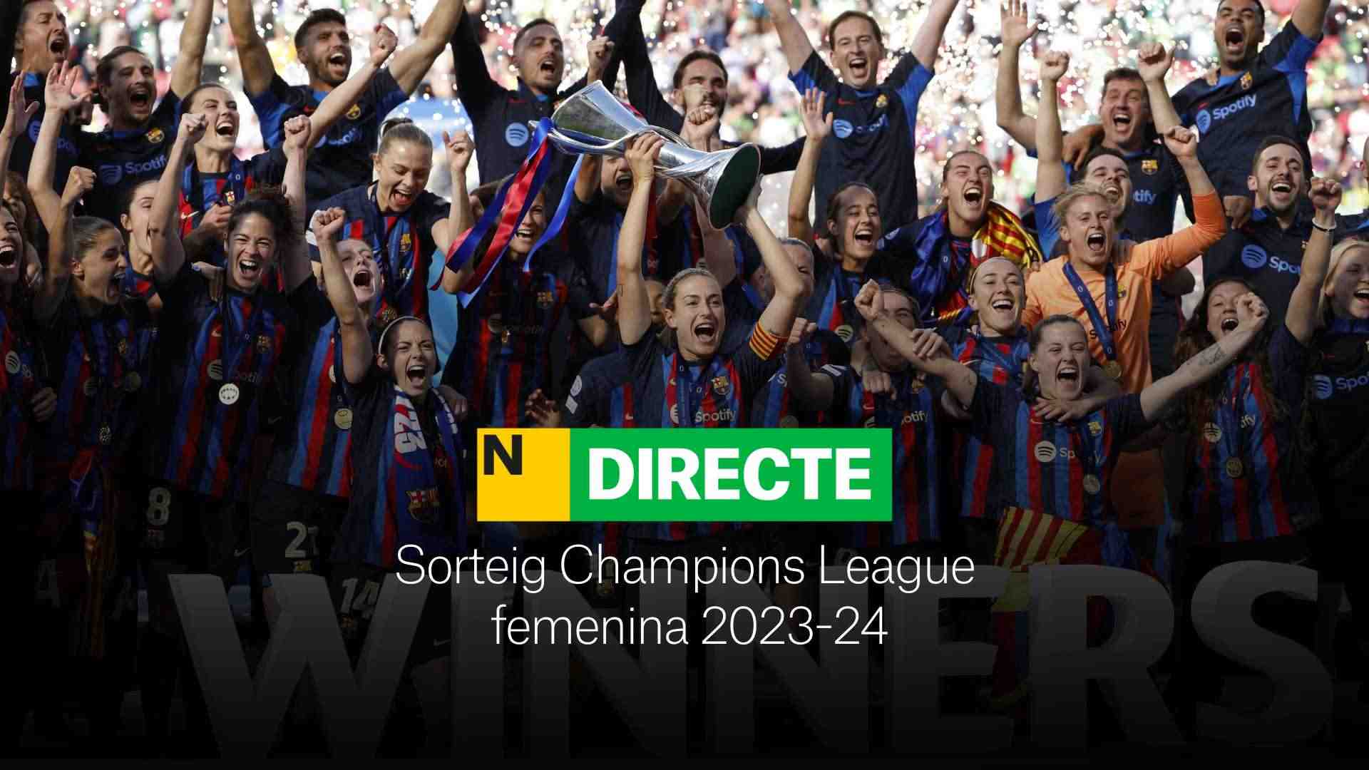 Sorteo de la Champions League Femenina, DIRECTO | Última hora de los rivales del Barcelona