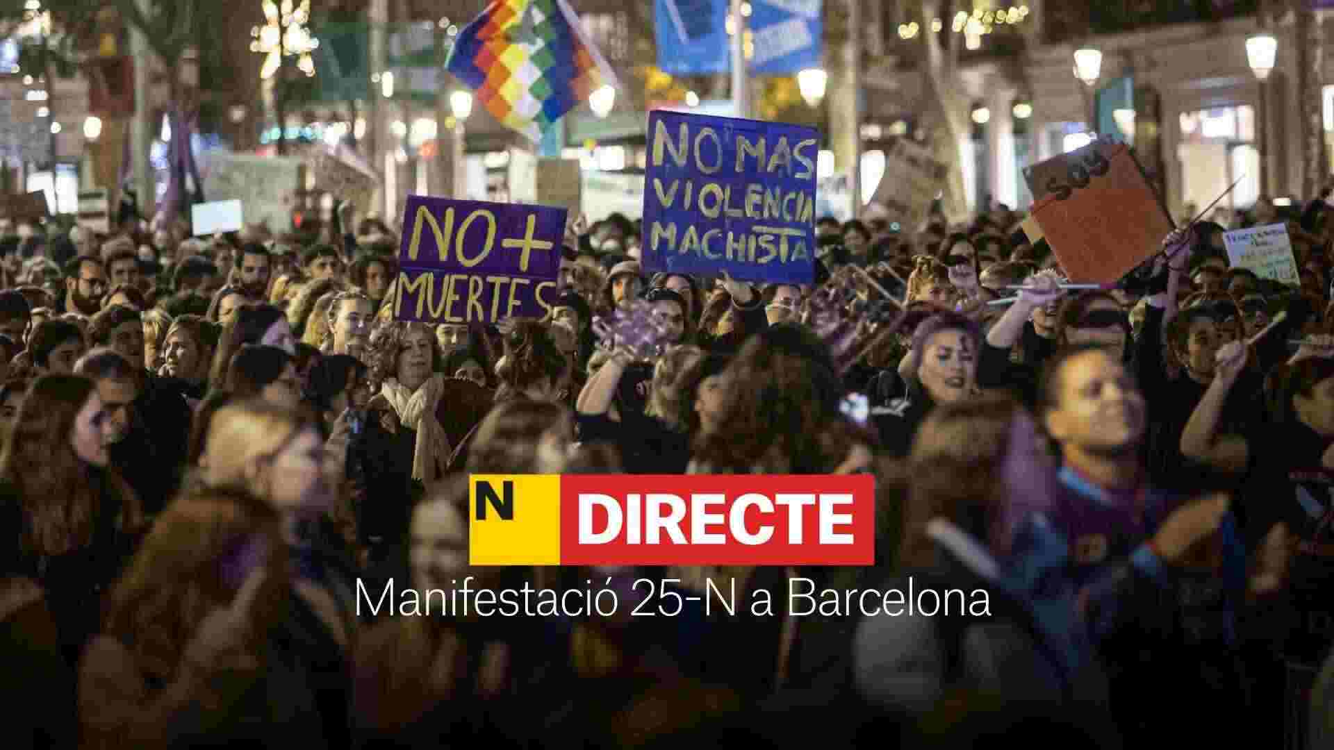 Manifestació 25-N a Barcelona, DIRECTE | Última hora del Dia contra la Violència de Gènere